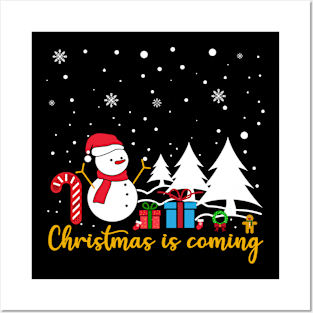 Christmas Is Coming T-Shirts Posters and Art